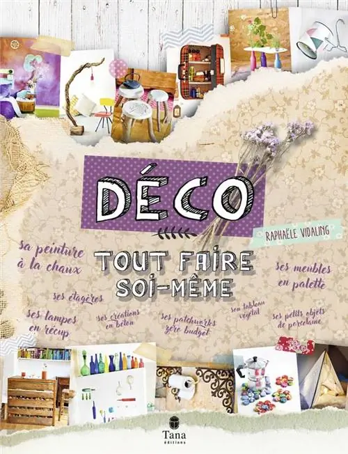 Делай все сам; Déco, Рафаэль Видалинг, издание Tana Editions, 9,90 евро. Делай все сам; Déco, Рафаэль Видалинг, издание Tana Editions, 9,90 евро.